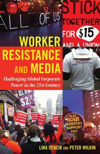 Worker Resistance & Media