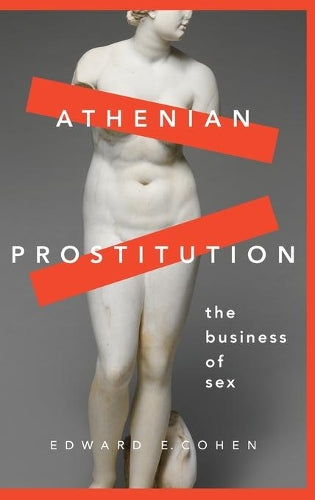 Athenian Prostitution: The Business Of S