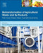 Biotransformation of Agricultural Waste and By-Products