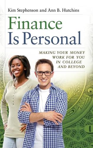 Finance Is Personal: Making Your Money W