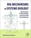 Big Mechanisms In Systems Biology: Big D