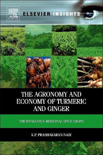 The Agronomy And Economy Of Turmeric And