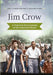 Jim Crow: A Historical Encyclopedia Of T