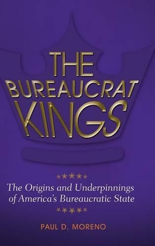The Bureaucrat Kings