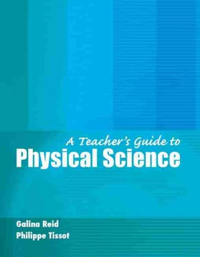 A Teacher's Guide to Physical Science