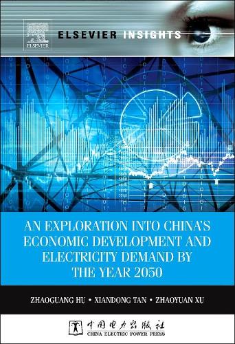 An Exploration into China's Economic Development and Electricity Demand by the Year 2050