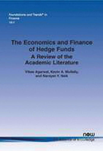 The Economics and Finance of Hedge Funds