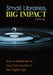 Small Libraries, Big Impact