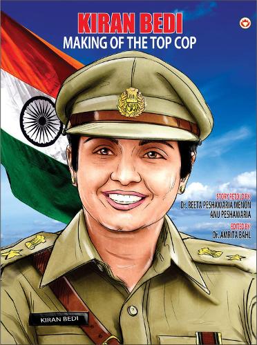 Kiran Bedi Making of the Top Cop