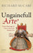 'Ungainefull Arte'