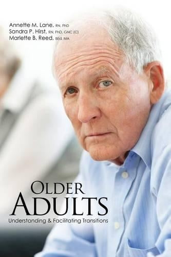 Older Adults: Understanding AND Facilitating Transitions