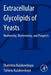 Extracellular Glycolipids of Yeasts
