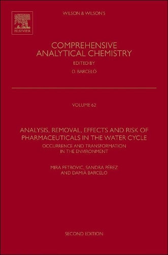 Analysis, Removal, Effects and Risk of Pharmaceuticals in the Water Cycle
