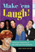 Make 'em Laugh!