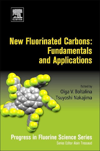 New Fluorinated Carbons: Fundamentals and Applications