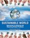 Sustainable World: Approaches to Analyzing and Resolving Wicked Problems