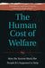 The Human Cost of Welfare