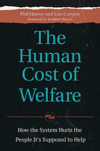 The Human Cost of Welfare