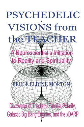 Psychedelic Visions from the Teacher