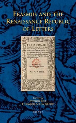 Erasmus and the Renaissance Republic of Letters