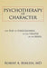 Psychotherapy of Character
