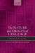 The Nature and Origin of Language