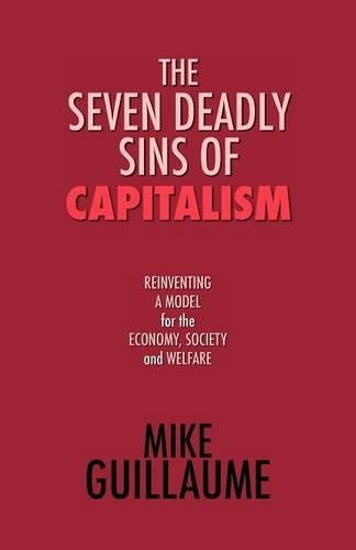 The Seven Deadly Sins of Capitalism