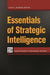 Essentials of Strategic Intelligence