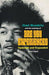 Jimi Hendrix and the Making of Are You Experienced