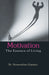 Motivation the Essence of Living