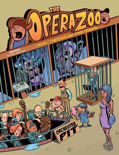 The Opera Zoo: Singers, Composers and Other Primates