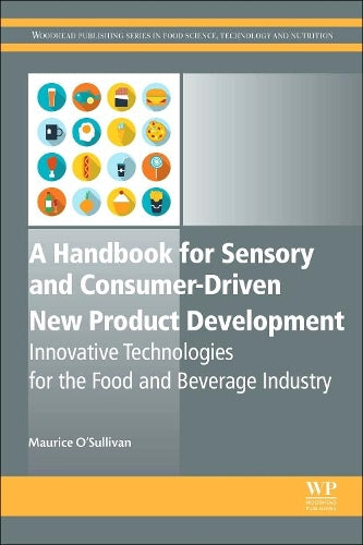 A Handbook for Sensory and Consumer-Driven New Product Development
