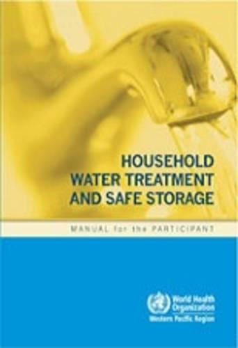 Household water treatment and safe storage