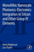 Monolithic Nanoscale Photonics-Electronics Integration in Silicon and Other Group IV Elements