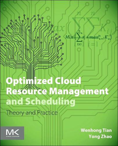Optimized Cloud Resource Management and Scheduling