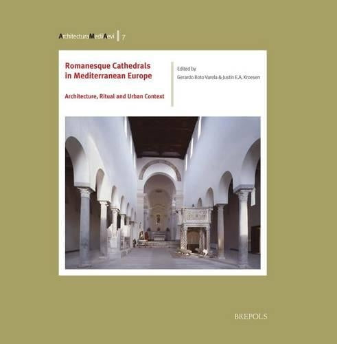 Romanesque Cathedrals in Mediterranean Europe