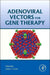 Adenoviral Vectors for Gene Therapy