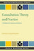 Consultation Theory and Practice
