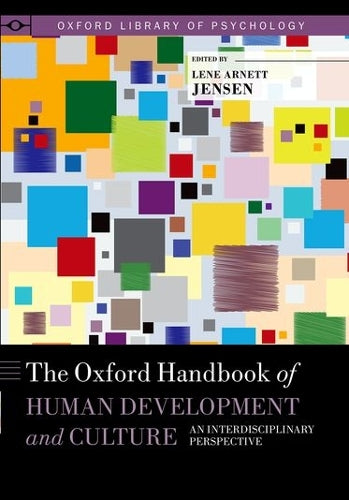 The Oxford Handbook of Human Development and Culture