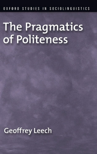 The Pragmatics of Politeness