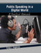 Public Speaking in a Digital World: A Practical Approach