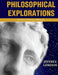 Philosophical Explorations: Introductory Readings in Philosophy