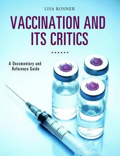 Vaccination and Its Critics