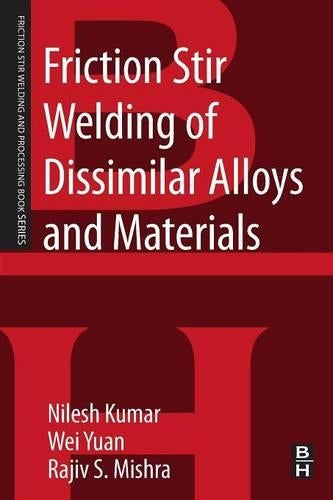 Friction Stir Welding of Dissimilar Alloys and Materials