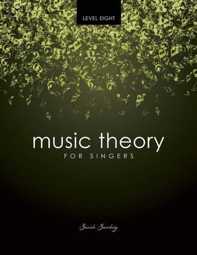 Music Theory for Singers Level 8