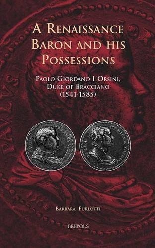 A Renaissance Baron and His Possessions