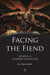 Facing the Fiend