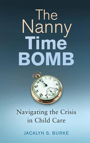 The Nanny Time Bomb
