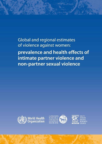 Global and regional estimates of violence against women
