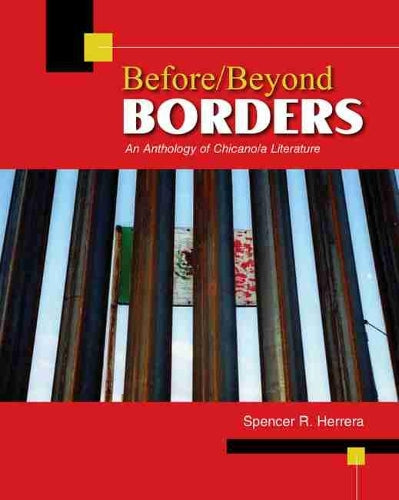 Before/Beyond Borders: An Anthology of Chicano/a Literature